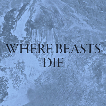 Where Beasts Die (Single) Cover